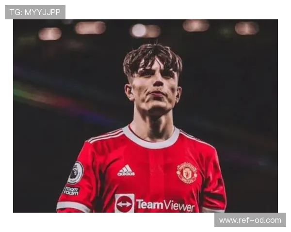 加纳乔在曼联体系中的战术定位解析