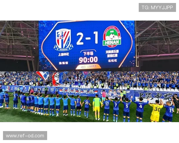 申花备战中超关键战,能否延续主场强势表现成看点